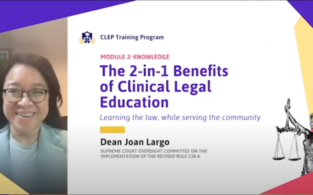 MODULE 2 PART B The 2-in-1 Benefits of Clinical Legal Education